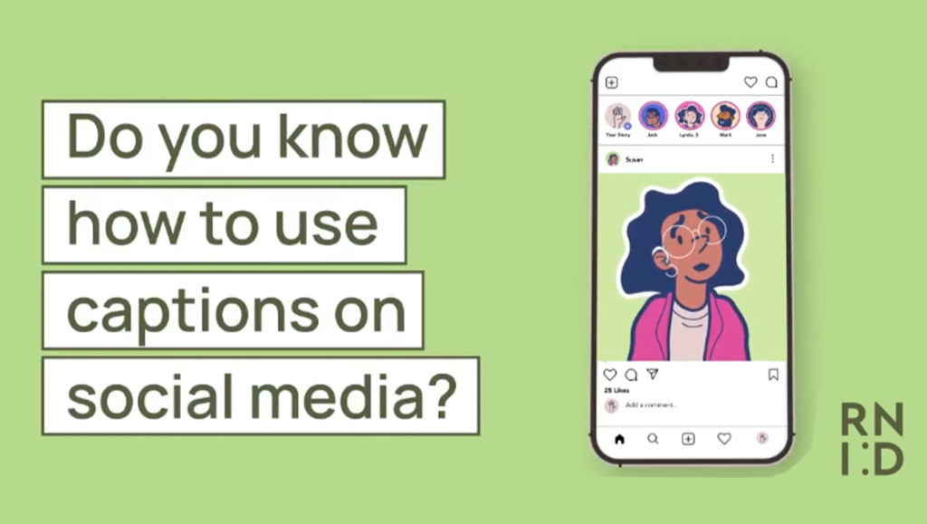 a mobile phone, with a cartoon displayed on Instagram of a Black woman wearing glasses, it has 25 likes. With the text "Do you know how to use captions on social media?"