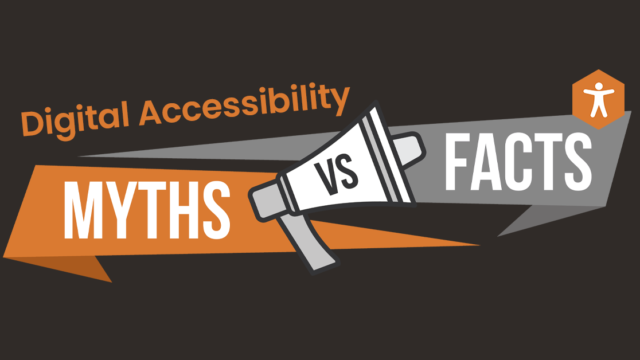 A megaphone is in between the words 'Digital Accessibility Myths Vs Facts'